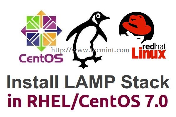 在 RHEL/CentOS 7.0 中安装 LAMP